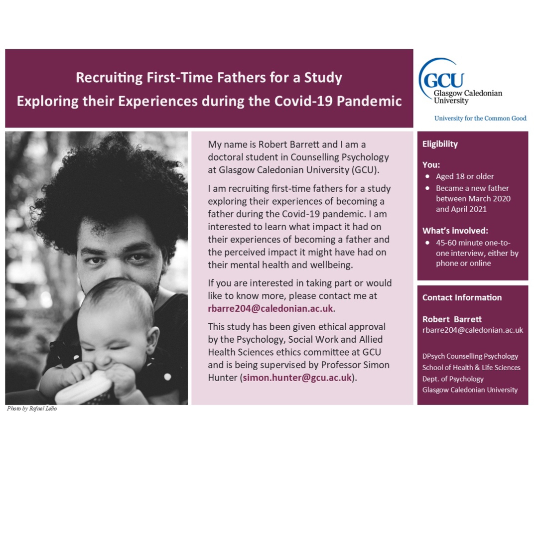 Can you help Robert. 

My name is Robert Barrett and I am a doctoral student in Counselling Psychology at Glasgow Caledonian University (GU). @glasgow_caledonian_university
I am recruiting first-time fathers for a study exploring their experiences of becoming a father during the