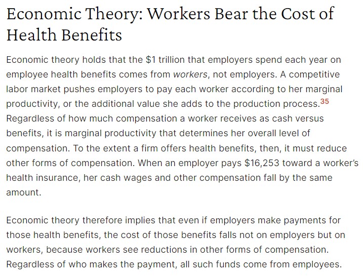 Economic theory implies that even if employers pay for health benefits, the costs fall on the workers, because workers see reductions in other forms of compensation. Regardless of who makes the payment, all such funds come from cato.org/policy-analysi……