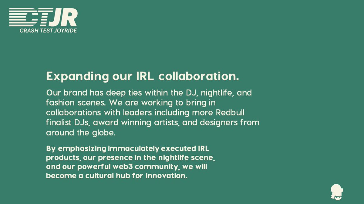 CrashTestJR's tweet image. We will continue to push our strong IRL presence to bring in more leading DJs, award winning artists, and designers from around the globe into the CTJR universe. This will lead to exclusive collab trait package drops, music, and product drops.