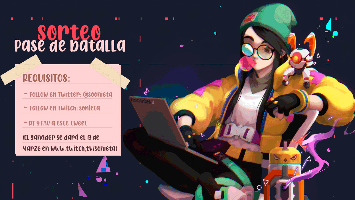 soonieta's tweet photo. 💥 ¡SORTEO! 💥
Para celebrar la vuelta a los streams de Valorant, sorteo un pase de batalla ❣

-Requisitos:
➡ Sígueme en Twitter
➡ Sígueme en Twitch https://t.co/vxtZMWa9p3
➡ RT y FAV a este tweet.

⏰ El sorteo finaliza el 13 de marzo y daré el ganador en directo. https://t.co/tU036TBkFI