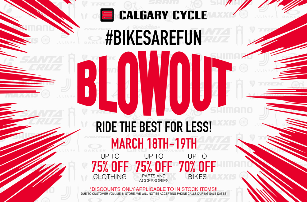 calgarycycle's tweet image. #BIKESAREFUN BLOWOUT! Ride the Best for Less! 
Join us at Calgary Cycle Bow Trail March 18th-19th to take advantage of the BIGGEST DEALS in the City!

UP TO 75% OFF CLOTHING
UP TO 70% OFF BIKES
UP TO 75% OFF PARTS &amp;amp; ACCESSORIES

#calgarycycle #bikesarefunblowout
