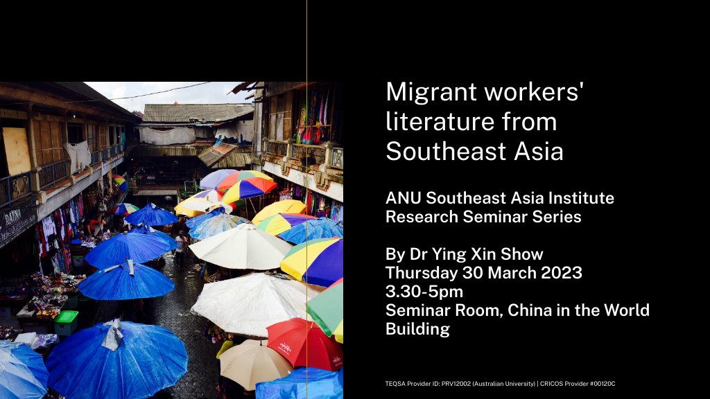 🗓️ Join Dr Ying Xin Show (@yx_show) as they examine #SoutheastAsian working-class subject-hood through #migrantworkers literature in the next instalment of the ANU Southeast Asia Institute Research Seminar Series.

Info and registration:
quicklink.anu.edu.au/g7ax