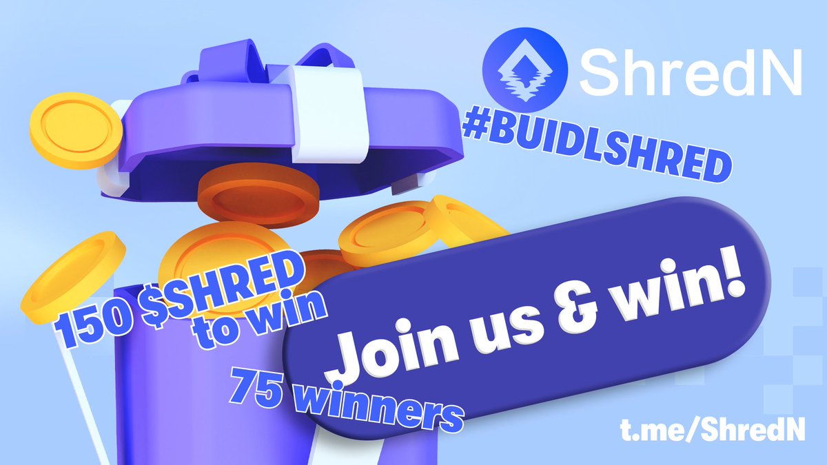 ₿lockchain Express (@blockchain_ep) on Twitter photo 🔰 COMMUNITY #BUIDL ALLIANCE - 4🔰
We are working collaboratively to #BUIDL #ShredN community
Join the fray to be part of 75 winners to share a 150 $SHRED prize pool 🎁
Required:
1️⃣ Follow <a href="/ShredNProtocol/">ShredN</a> & <a href="/Blockchain_Ep/">₿lockchain Express</a>
2️⃣ Join t.me/ShredN
3️⃣ Comment #BUIDLSHRED 🔰 COMMUNITY #BUIDL ALLIANCE - 4🔰
We are working collaboratively to #BUIDL #ShredN community
Join the fray to be part of 75 winners to share a 150 $SHRED prize pool 🎁
Required:
1️⃣ Follow <a href="/ShredNProtocol/">ShredN</a> & <a href="/Blockchain_Ep/">₿lockchain Express</a>
2️⃣ Join t.me/ShredN
3️⃣ Comment #BUIDLSHRED