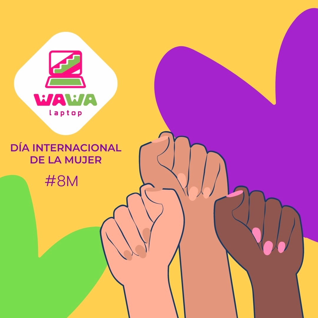 Desde Wawa Laptop conmemoramos  a todas las mujeres que han luchado y luchan por la igualdad de género, que trabajan por un mundo más justo y equitativo.
El 8M no se celebra, se lucha ✊

#8M #MujeresEmpoderadas #NiUnaMenos