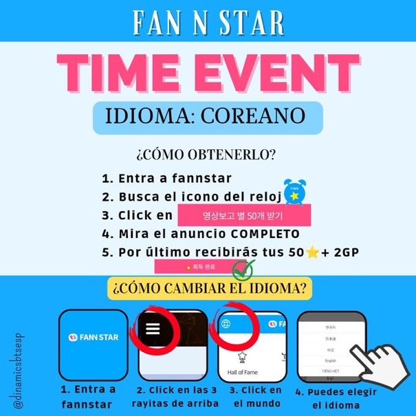 ⏰• FAN N STAR TIME EVENT 

🗣 IDIOMA: COREANO

Army, pasen a recoger sus 50⭐

➡️| 2 eventos = 100 ⭐ + 2GP

¡Esto tiene un límite, no te lo pierdas! 🏃‍♀️

🗳️| Tutorial fannstar: bit.ly/3SVVPnP