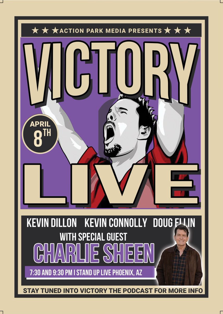 April 8 with @charliesheen live in Phoenix @victorypod @mrkevinconnolly @standuplive