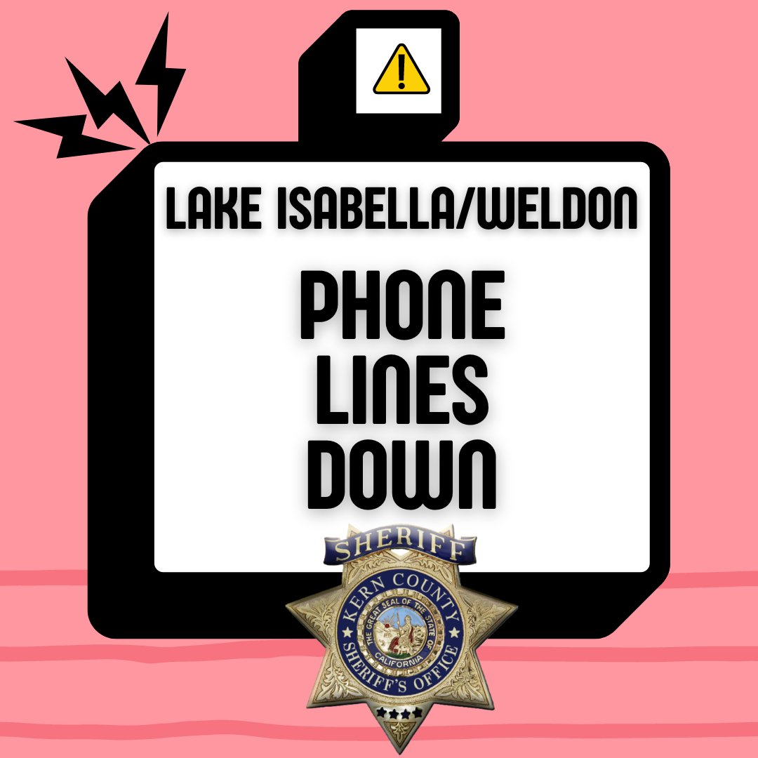 Landline Phone Outage Lake Isabella and Weldon

The Kern County Sheriff's Office has been notified by Frontier Communications that landline phone services are down in the Lake Isabella and Weldon areas, affecting 2,661 customers.  Cellular devices are not affected by the outage.
