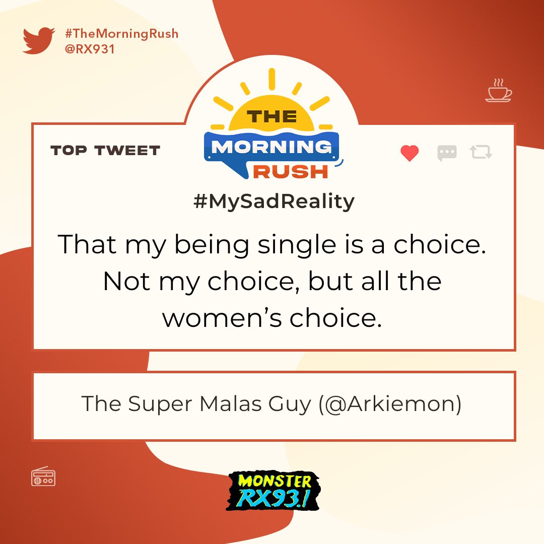 RX931's tweet photo. Top Entry: #MySadReality from @Arkiemon #TheMorningRush https://t.co/MLhL4FTTwD
