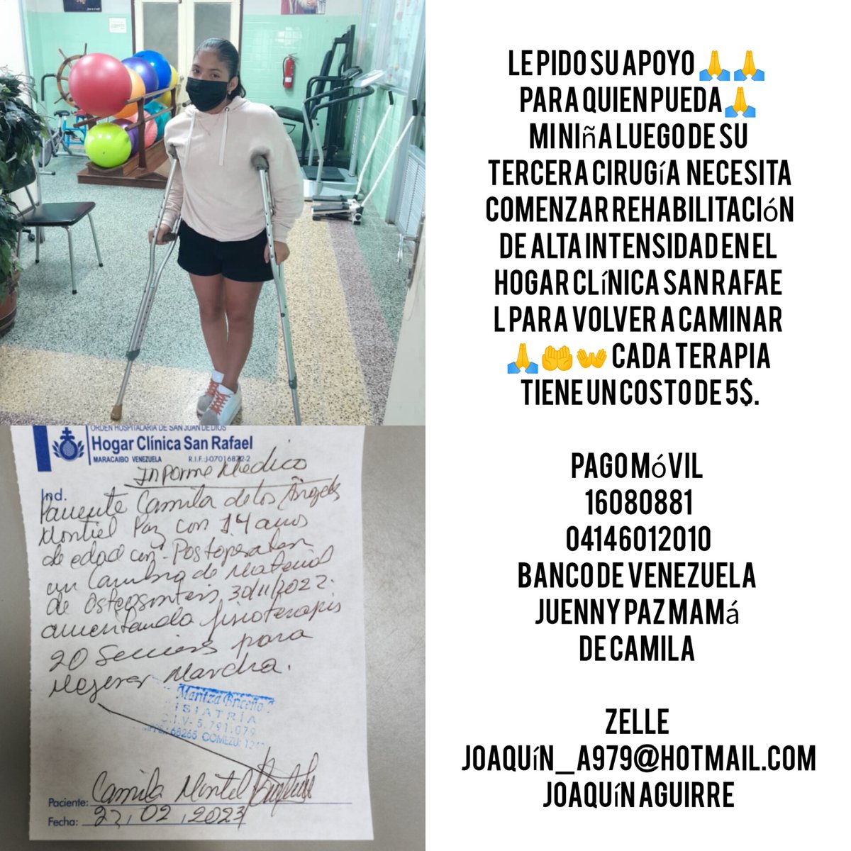 Le pido su apoyo 🙏🙏
Mi niña luego de su tercera cirugía por padecer cáncer de fémur necesita comenzar rehabilitación para volver a caminar
🙏🤲👐