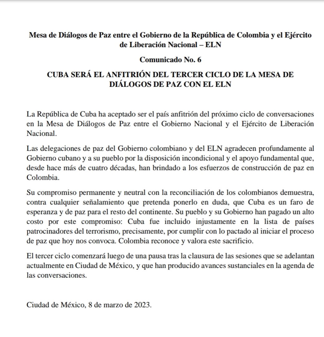 El Tercer Ciclo de la Mesa de Diálogo de Paz entre el gobierno colombiano y el ELN, constituye otro importante paso para la paz en Colombia y un acto de justicia y reparación histórica con #Cuba, incluida en la espuria y arbitraria lista de Estados patrocinadores del terrorismo.