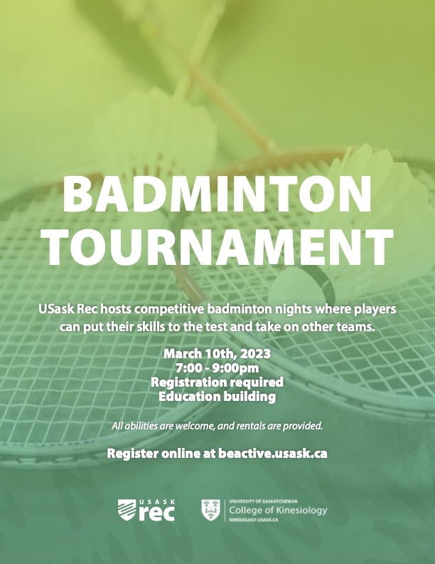 Do you enjoy playing badminton and are looking for a little competition? USask Rec is hosting a competitive badminton tournament March 10! Register now at beactive.usask.ca