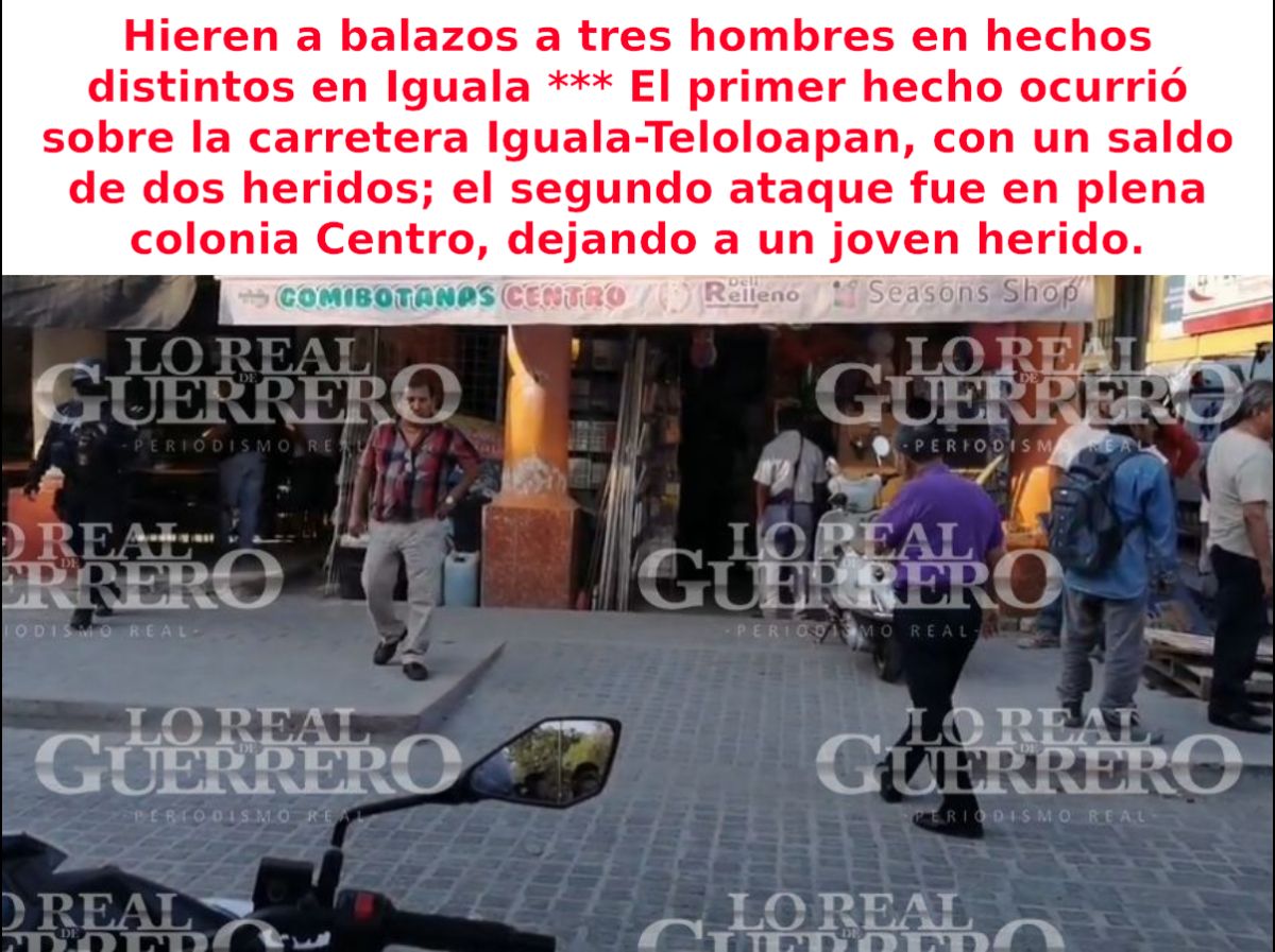 Hieren a balazos a tres hombres en hechos distintos en Iguala

  El primer hecho ocurrió sobre la carretera IgualaTeloloapan con un saldo de dos heridos el segundo ataque fue en plena colonia Centro dejando a un joven herido

Informacion con fotografias: bit.ly/3ZVr2Lt