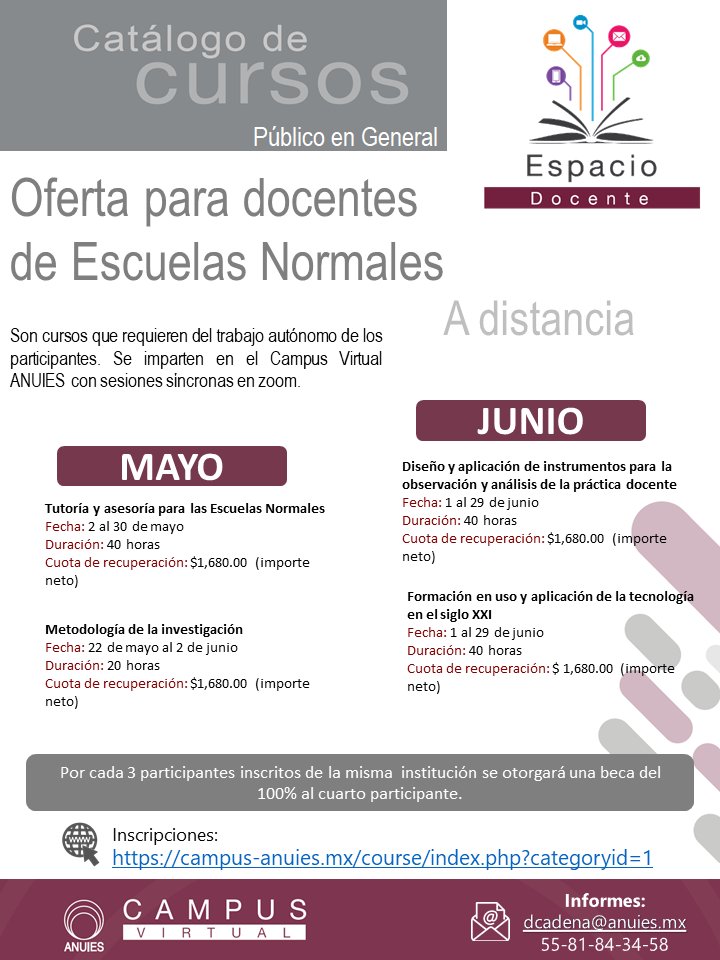 Oferta para docentes de Escuelas Normales

Inscripciones:
👉 campus-anuies.mx/course/index.p…