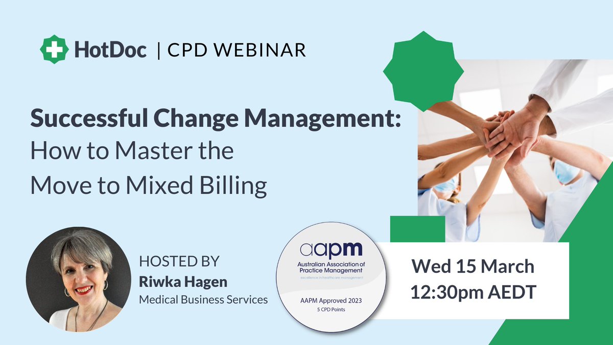Making the move to Mixed Billing? Join us for our CPD webinar Successful Change Management: How to Master the Move to Mixed Billing with Riwka Hagen hubs.li/Q01F-PyW0 #gp #australianhealthcare #mixedbilling #hotdoc #mbs #patientexperience  #aapm #cpd