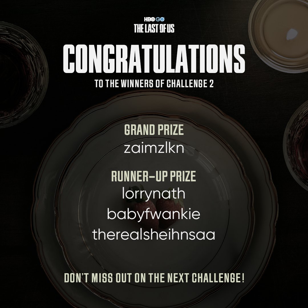 HBOAsia's tweet photo. Here’s to the winners of our second challenge! If you’re on this list, please DM us to redeem your prizes. 

To the ones still lost in the darkness, there’s still a chance. Come be part of the next challenge!

#LookForTheLightChallenge #TheLastofUs #HBOGO #Playstation5 #Contest https://t.co/n4xCZovYHp