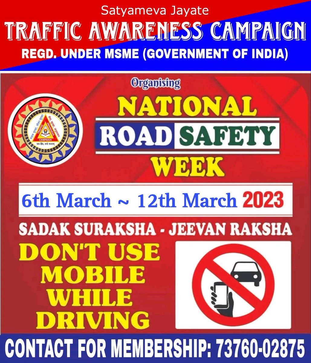 TacforIndia's tweet photo. Traffic Awareness Campaign 
Organising
National Road Safety Week
6th March ~ 12th March, 2023
SADAK SURKSHA - JEEVAN RAKSHA
DON'T USE MOBILE WHILE DRIVING.
#TrafficAwarenessCampaign https://t.co/G3hEdjM7be