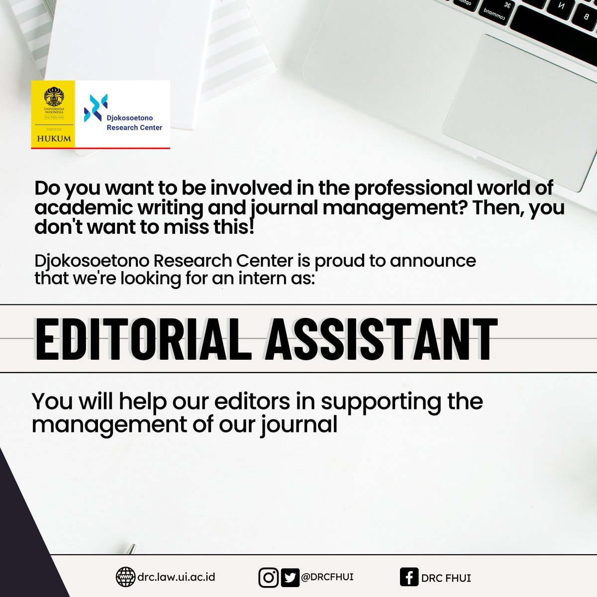 DRCFHUI's tweet image. Djokosoetono Research Center (DRC) is calling for Editorial Assistant (Internship)! 
Upload your CV, Academic Transcript, and Motivation Letter through our website drc.law.ui.ac.id before March 17, 2023
We&apos;re looking forward to see you!
