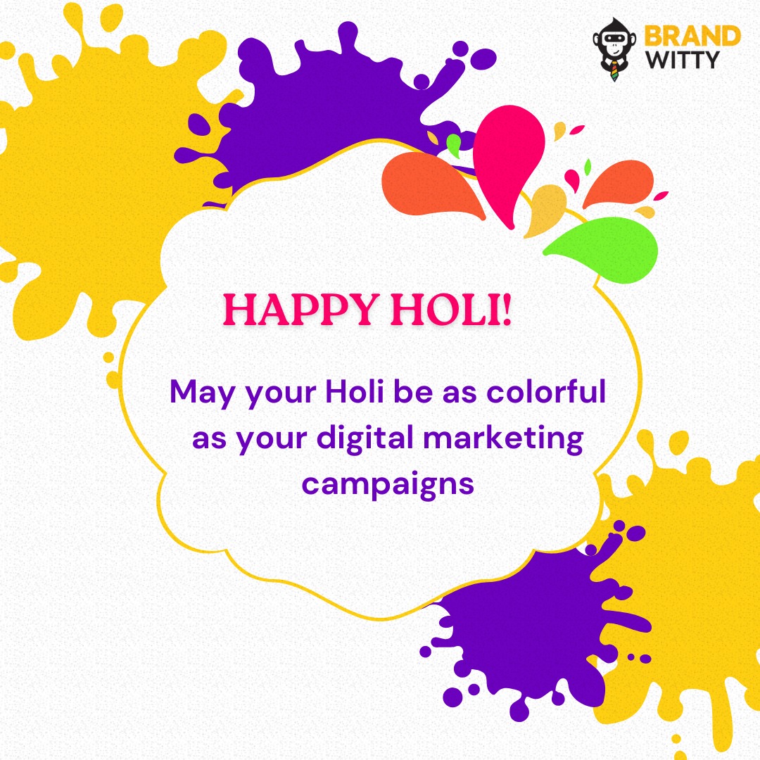 brandwitty's tweet photo. May this festival of colors bring you happiness, positivity, and success. 
Brandwitty wishes you all a very Happy Holi! 
#HappyHoli #FestivalOfColors #India #Brandwitty https://t.co/5ZHh51PYTe