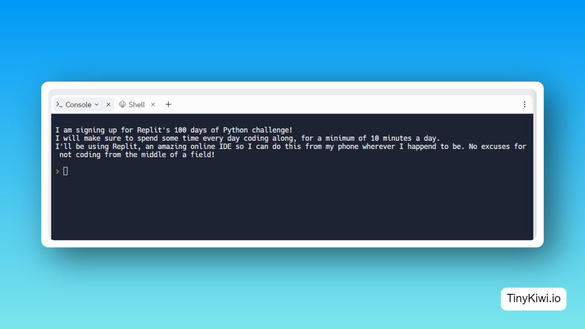 Starting the python course on replit. See if I can learn interesting stuff.  💪
Let me know if you want to follow along. I can help you if you get stuck

#replit100DaysOfCode #python #PythonLearning #CodeWithMe