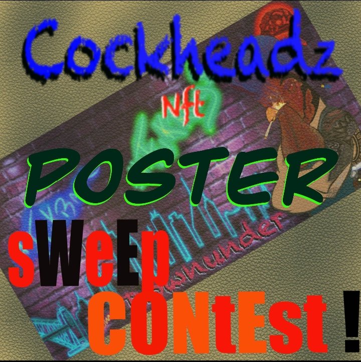 CockheadzNFT's tweet photo. .........🚨 #GiveawayAlert  🚨.......... 
     🐓🚀@CockheadzNFT🚀🐓
     🔥!!! SWEEP CONTEST !!! 🔥
@MintedNetwork @Moonflownft
@EbisusBay 
#CockheadzByDesign 
🎁1st prize 500 #Cro
      2nd 300 #Cro
      3rd 100 #Cro 
      4th 10k $FEED 🌽
      5th 5k $FEED 🌽
⏳72Hrs #FFTB https://t.co/FMy7sp7QdF