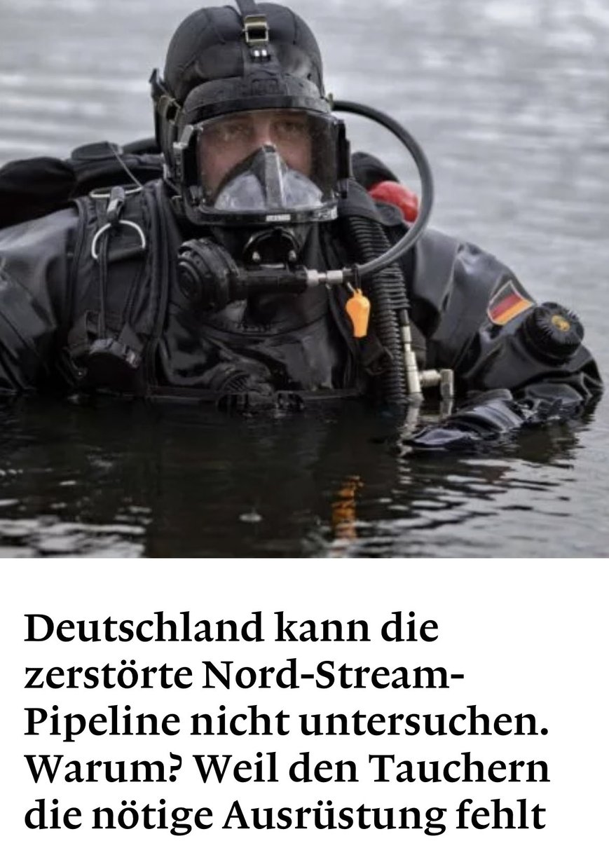 Habe ich das richtig verstanden: eine vermeintliche Terrorgruppe tauchte 70 m tief und brachte hunderte kg Sprengstoff an, aber die Taucher der Bundespolizei waren selbst mit Hilfe der Marine nicht in der Lage zu den #Nordstream-Pipelines zu tauchen, um sie zu inspizieren?