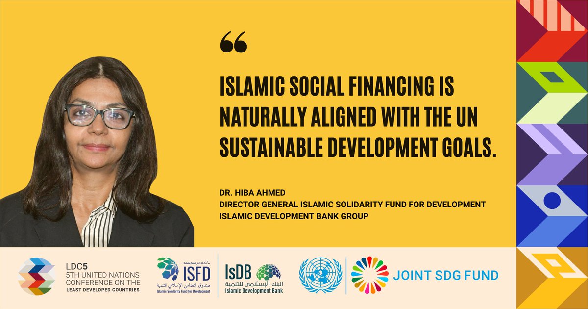 Our heartfelt thanks to Dr Hiba Ahmed for being a true #SDGchampion and sharing your vision for promoting sustainable development through Islamic social financing for #LDCs 

📍Doha, #LDC5