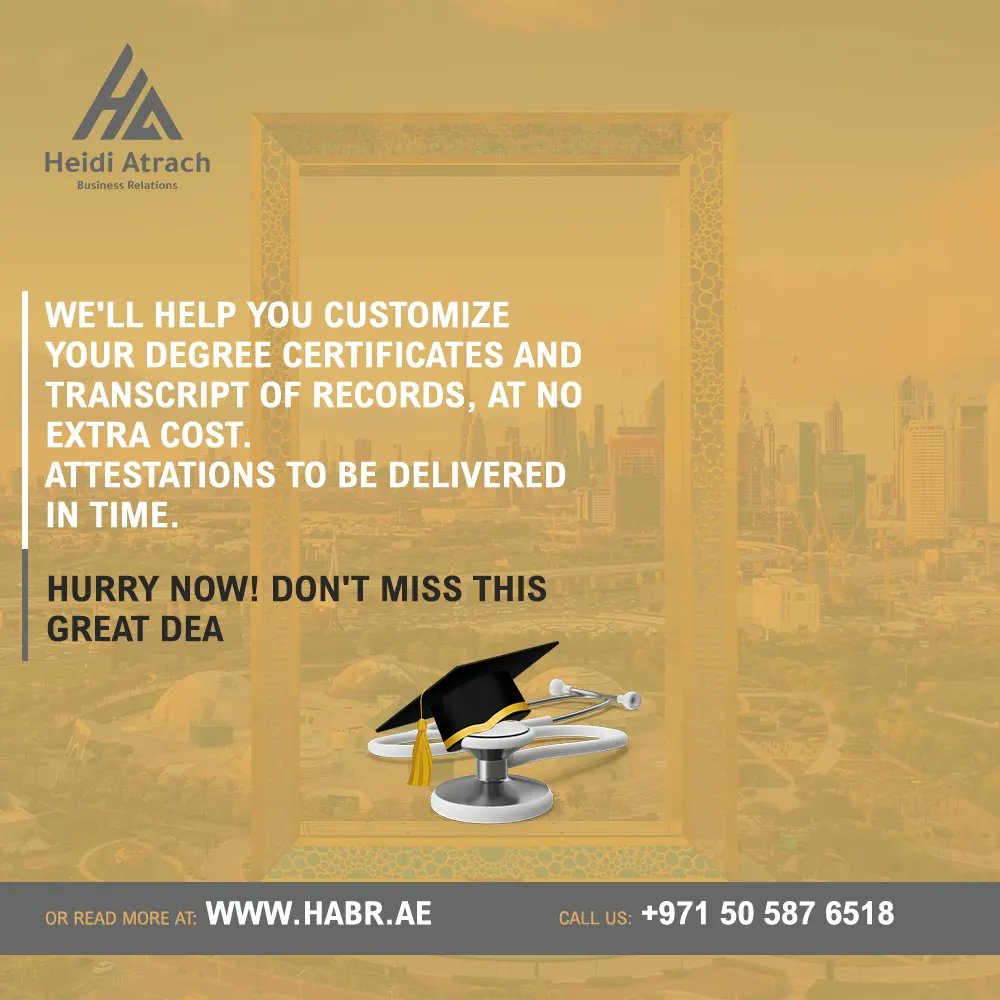 Get your attestation, transcript of records and degree certificates delivered to you in time. 🎓📃

Call now! 📳 +971 50 587 6518

#HeidiAtrach #HABR #StartUp #DubaiHospital #UAEDoctors #DubaiClinic #DubaiDoctors #HealthCare #uaehealthcare #DubaiEntrepreneur #DubaiHospital