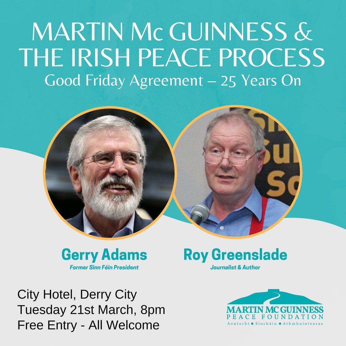 Our Chieftain Martin McGuinness 6th anniversary will be on March 21st To mark the occasion & his role in the Good Friday Agreement @GerryAdamsSF will be in conversation with Roy Greenslade in the City Hotel, Derry, 8pm Tuesday 21st Martin's family would appreciate you being there