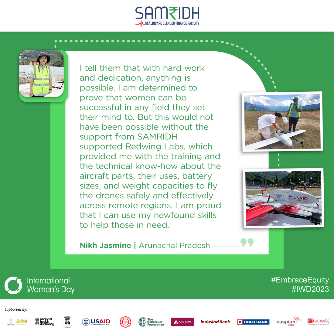 Read how Nikh Jasmine from Arunachal Pradesh, an advanced-level paragliding instructor, is enabling faster turnaround and delivery of crucial medicines through drones in rural areas and how SAMRIDH and Redwing supported her in her journey. #IWD2023 #EmbraceEquity
