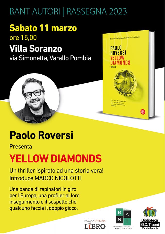 paoloroversi's tweet photo. Il prossimo weekend ho in programma una doppia: sabato ci vediamo a Varallo Pombia e domenica a Busto Arsizio. Vi racconterò dei #PinkPanthers, di #GaiaVirgili e ovviamente di #YellowDiamonds!
#paoloroversi #presentazioni #incontri #libri #semlibri #tour #thriller #noir https://t.co/Qytu84H0M8