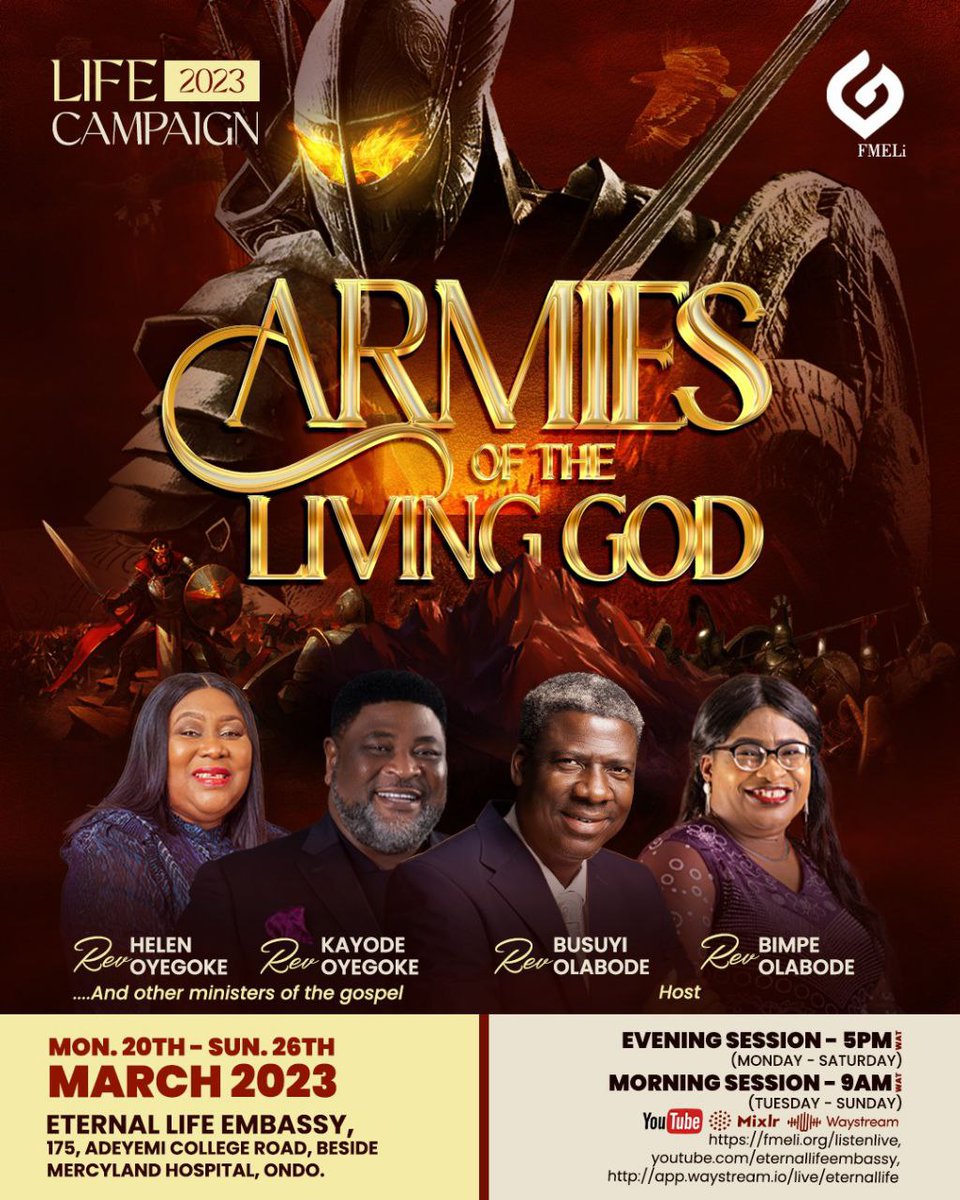Life Campaign 2023

When the day of God dawns, His army arises. The realm of the Everlasting is a realm of wars; the realm of the arms of God is the realm of strength and rod.

Theme: Armies of the Living God

Date: 20th -26th March 2023