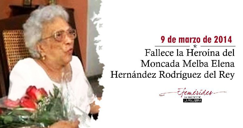 Fallece la Heroína del Moncada Melba Elena Hernández. 
#TenemosMemoria 
#CubaViveEnSuHistoria 
#LatirAvileño