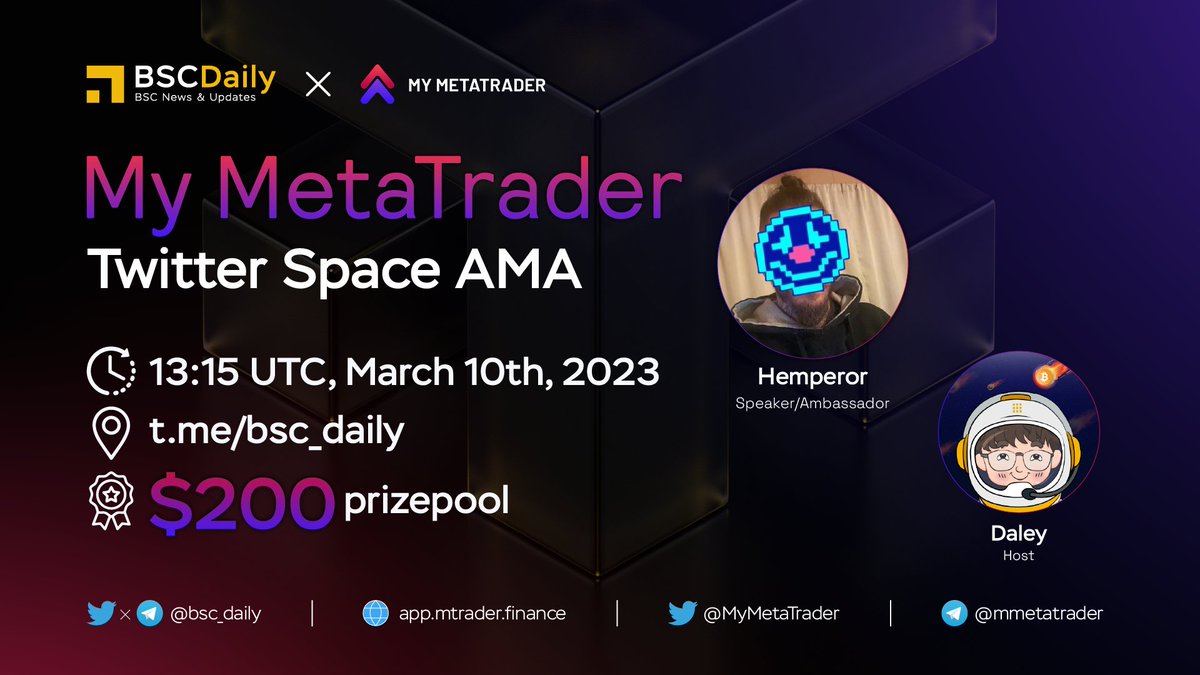We're excited to announce that we'll be hosting an AMA with <a href="/MyMetaTrader/">rmonad(mainnet)</a>

❓ AMA type: Twitter Space

🗓 Date: Mar 10th at 13:15 UTC

📍 Venue: x.com/i/spaces/1OyKA…

🎁 Prize Pool: $200

👉 How to win?
1️⃣ Complete Galxe: galxe.com/bscdaily/campa…
2️⃣ Ask questions in the space!
