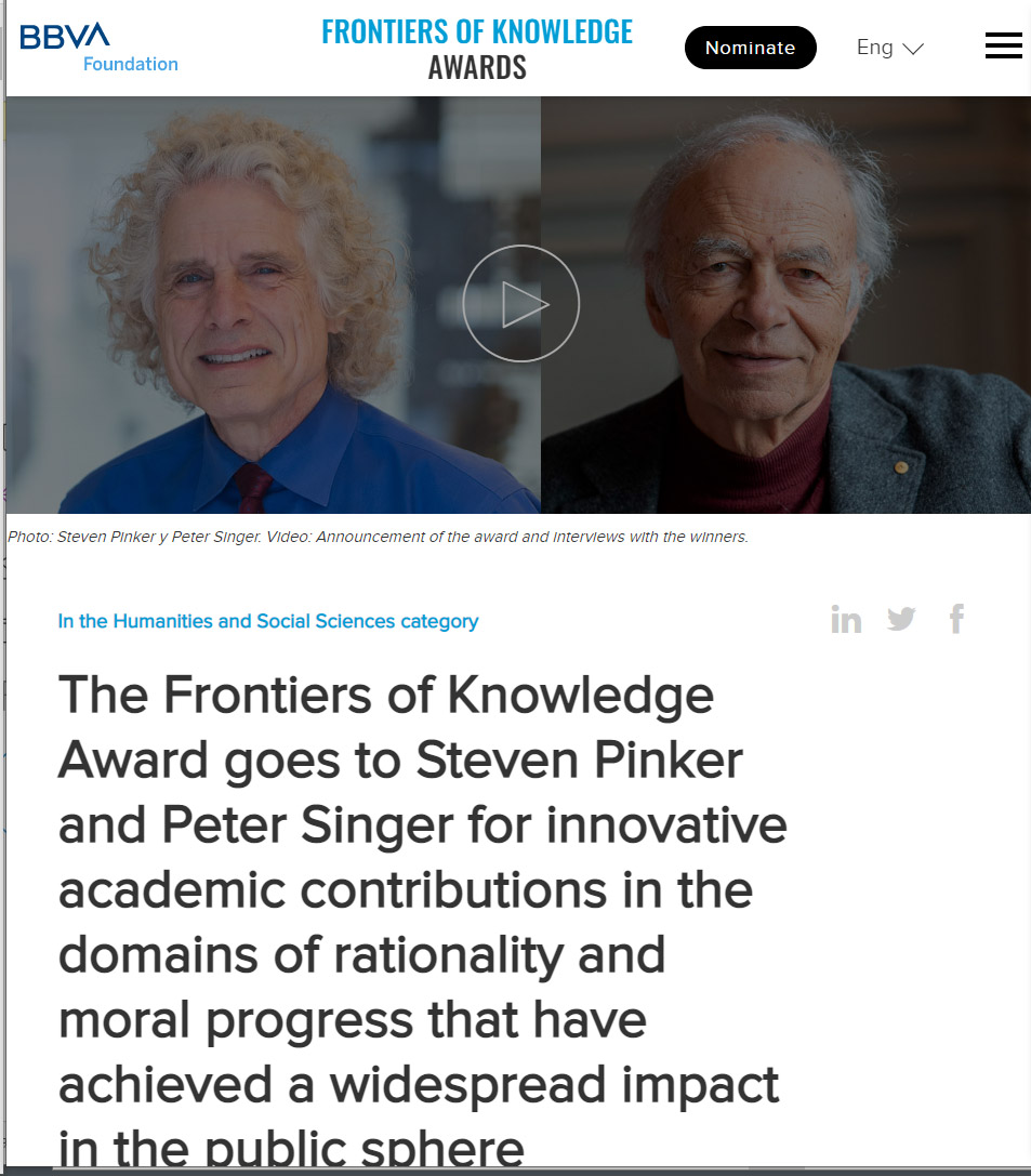 sapinker's tweet image. The Frontiers of Knowledge Award goes to Steven Pinker and Peter Singer for innovative academic contributions in the domains of rationality and moral progress that have achieved a widespread impact in the public sphere frontiersofknowledgeawards-fbbva.es/noticias/15th-…