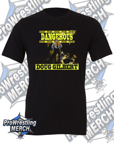 ProWrestlingEnt's tweet image. Check out these awesome @RealDougGilbert 👕Tshirts available now!  Grab yours today at ProWrestlingMERCH.com