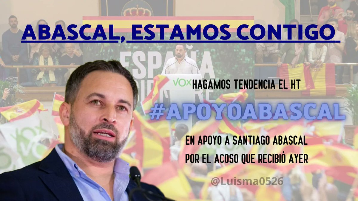 Luisma0526's tweet photo. Quiero mostrar todo mi apoyo a @Santi_ABASCAL por los graves ataques que recibió ayer en diferentes manifestaciones feministas.

Por eso, he decidido iniciar una campaña de apoyo para demostrar que somos muchos más los que estamos con el.

🔴 Hagamos tendencia el HT #ApoyoAbascal https://t.co/gSdf5ntuLB