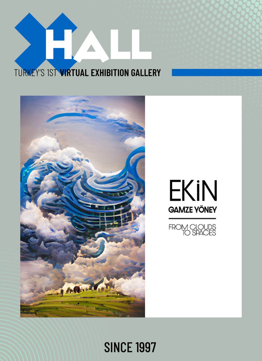 Gm #artlovers !

“From Clouds to Spaces” by Ekin Gamze Yöney ☁️🏙

#NFT related exhibition is now online at XHall Vİrtual Gallery!! ⤵️

x-hall.gen.tr/TR,2586/ekin-g…

#XHall #XHallCommunity #nfts #AI #aiartcommunity #nftcommunity #tezoscommunity #objktnfts @ekyo15