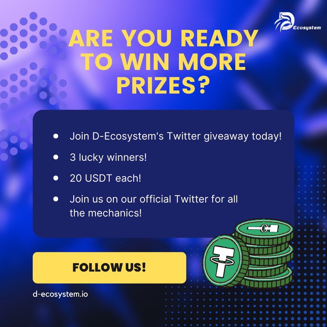 Are you ready to win more prizes? ✅

Join D-Ecosystem's Twitter giveaway today! ✅

We will be choosing 3 lucky winners to win 20 USDT each! ✅

Join us on our official Twitter for all the mechanics! ✅

Follow us! ✅
🔸 linktr.ee/d_ecosystem

#GIVEAWAY