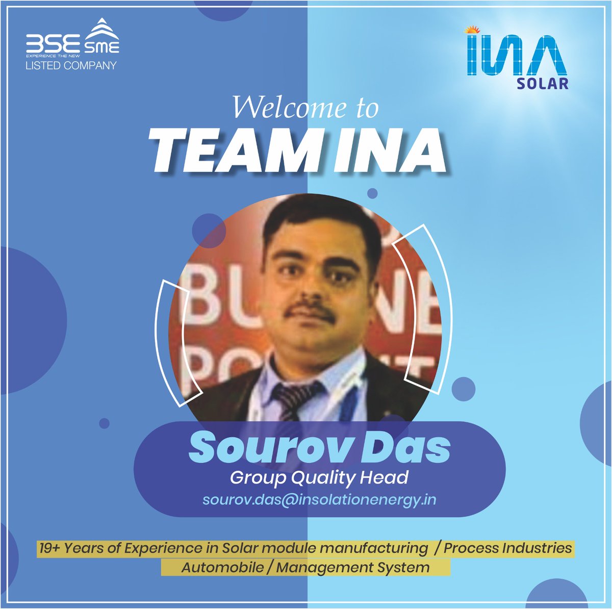 insolationenrgy's tweet photo. Team INA Solar welcomes our new Group Quality Head, Mr. Sourov Das, a seasoned professional possessing around 2 decades of experience in solar module manufacturing, process integration, automobiles, and management systems. #SolarBattery #SolarPCU https://t.co/dmlyzGYIia