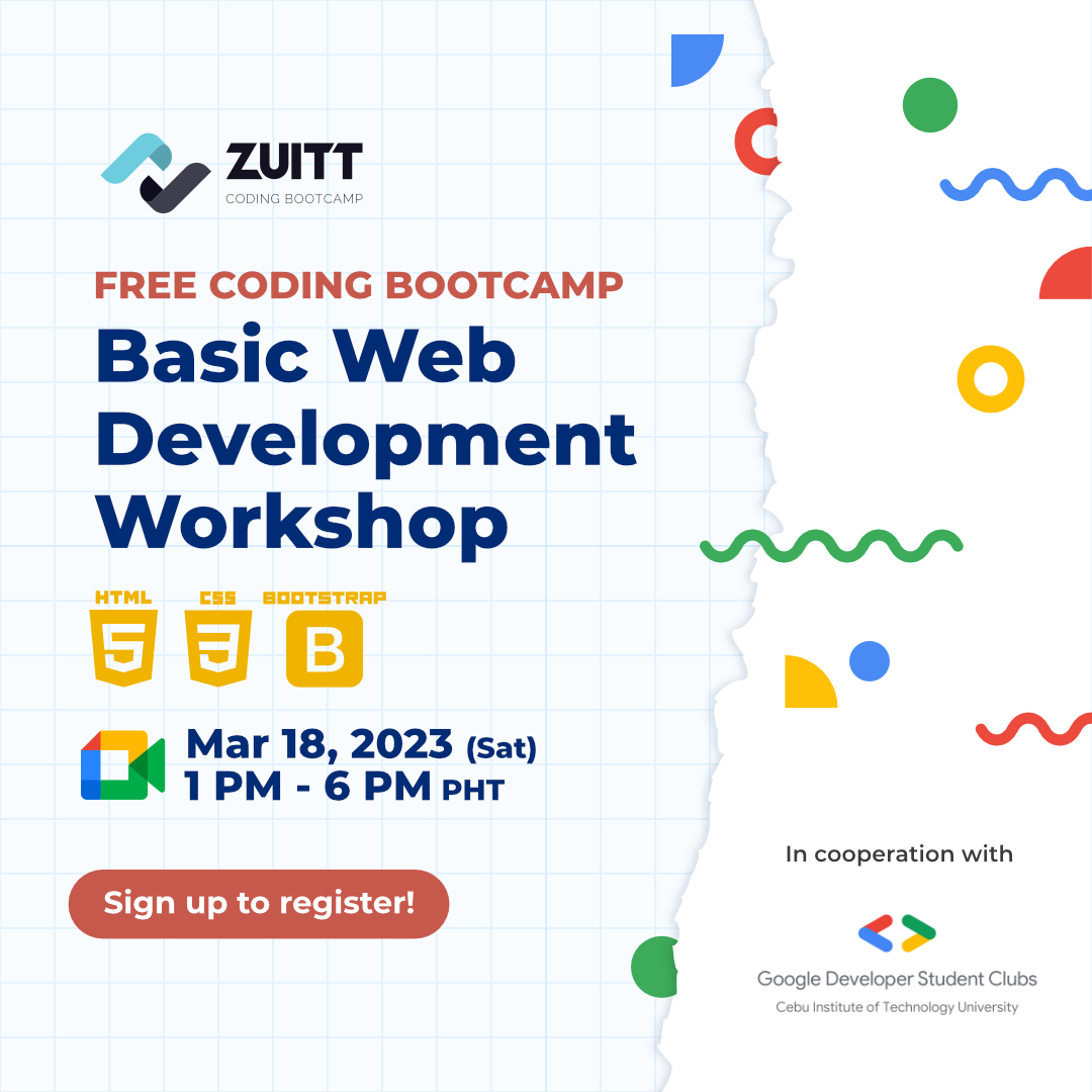 zuittco's tweet image. Join our Basic Web Development Workshop on March 18!

👋 Register here: codenow.zuitt.co/FCBMar18Regist…

🔎 Event Details:
💻 Basic Web Development Workshop
🗓️ March 18, 2023 (Saturday)
🕐 1:00 PM - 6:00 PM PHT

#Zuitt #FreeCodingBootcamp #GoogleDevelopersStudentClub