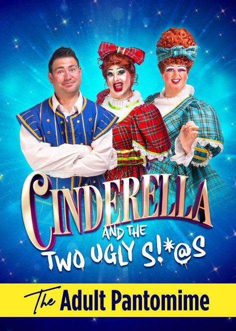 ⭐️NEW SHOW ANNOUNCEMENT⭐️ 

🔞Adult Panto 2024 
🥿Cinderella and the Two Ugly  S!*@S
💋Friday 8th March 2024

🎟Tkts on sale now (Pick up some from our box office if you are coming to Mother Goose tonight?)