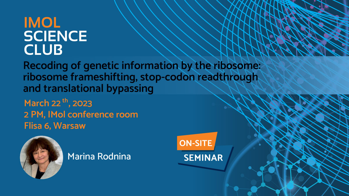 Join us at the next IMol Science Club where Marina Rodnina from the Max Planck Institute for Multidisciplinary Sciences will talk about recoding of genetic information by the ribosome. Register here: imol.institute/imol-science-c… <a href="/mpi_nat/">MPI for Multidisciplinary Sciences</a> <a href="/NCN_PL/">Narodowe Centrum Nauki</a> <a href="/PAN_akademia/">Polska Akademia Nauk</a> <a href="/FNP_org_pl/">FNP Foundation for Polish Science</a> <a href="/ReMedy_IRAP/">ReMedy</a>
