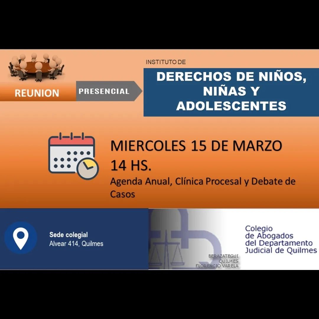 REUNIÓN PRESENCIAL
INSTITUTO DE DERECHOS DE NIÑOS, NIÑAS Y ADOLESCENTES 📌 Miércoles 15 de Marzo 
🕑 14hs.  ➡️ Alvear 414, Colegio de Abogados de Quilmes
🔹 Agenda Anual, Clínica Procesal y Debate de casos
@dramaragranja  @beverbasalo 
#caq #institutoderechoniñoniñaadolescentecaq
