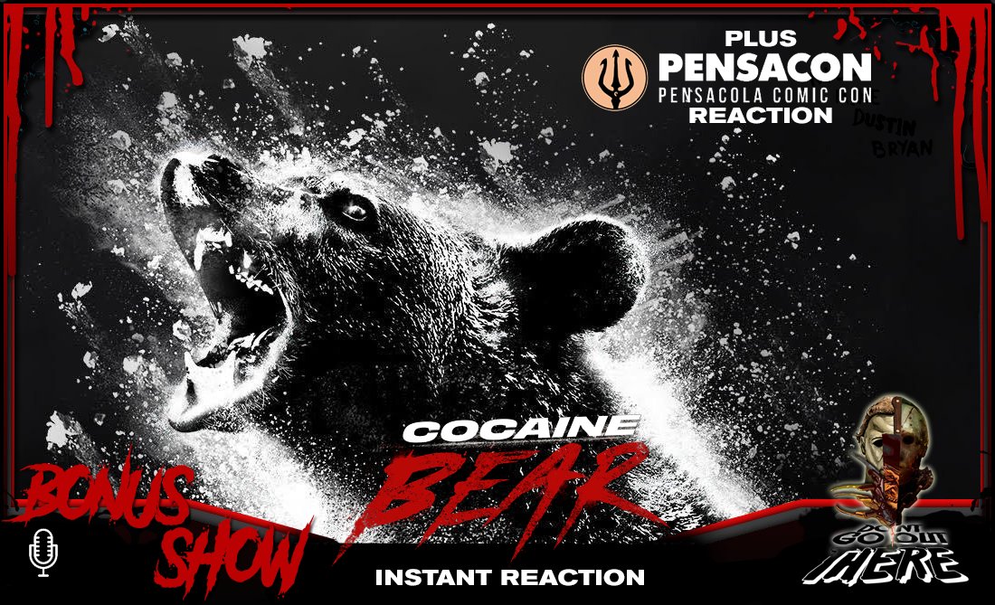 Join Nicoh and Bryan for an Instant Reaction on the surprise 2023 hit, Cocaine Bear and 2023's Pensacon convention.  #horror #horrormovies #podcast #podcastandchill

pods.link/dontgooutthere