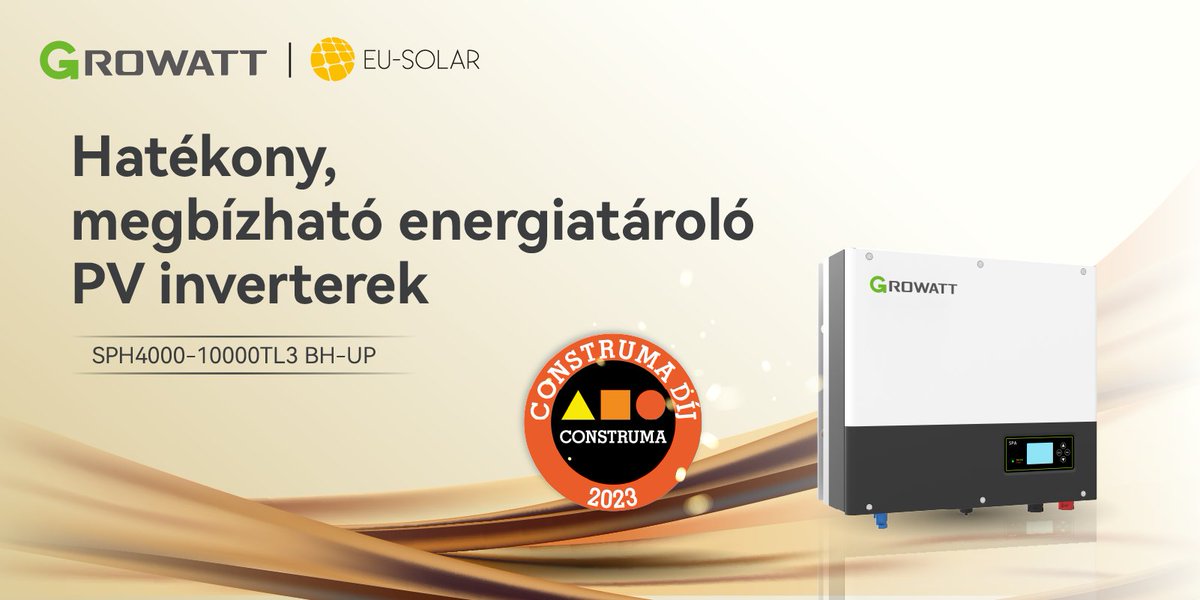 GrowattInverter's tweet photo. #Growatt has won the #Construma 2023 Award in collaboration with EU-SOLAR from Hungary for our SPH 4000-10000TL3 BH-UP series inverters. 🏆 With UPS function, 100% three-phase imbalance output and more, the inverters provide efficient energy solutions for families in Hungary. https://t.co/SrElOydD3D