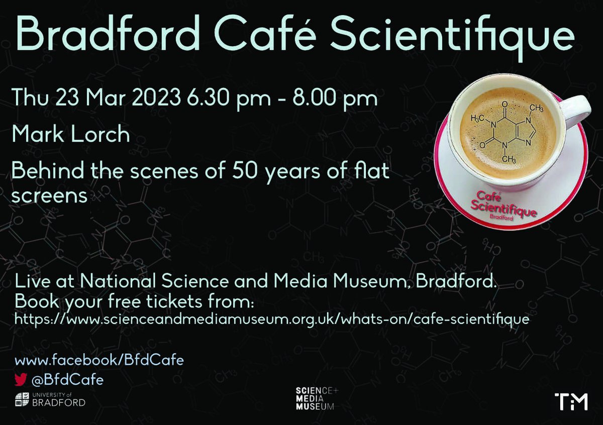 50 yrs ago the molecules that kick-started the flat screen revolution were created <a href="/UniOfHull/">University of Hull</a>. Join us on a journey that involves spies, a doctored MoD report and synthetic chemists with <a href="/Mark_Lorch/">Prof Mark Lorch</a> . 

Thu 23 March 2023 <a href="/MediaMuseum/">National Science and Media Museum</a> 

Free tickets here:
scienceandmediamuseum.org.uk/whats-on/cafe-…