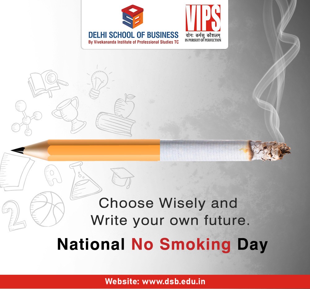 Creating a positive impact on our health and well-being by supporting this important day.

#NoSmokingDay #QuitSmokingToday #HealthyLifestyle #SpreadAwareness #SayNoToSmoking #fintech #dsbvips #pgdm #dsb #mba #mbaadmission #delhischoolofbusiness