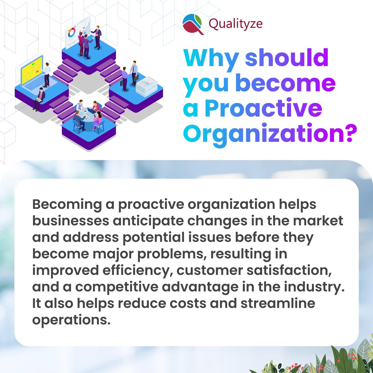 qualityze's tweet image. Why should you become a Proactive Organization? 

#ProactiveOrganization #AddressPotentialIssues #ImprovedEfficiency #CustomerSatisfaction #CompetitiveAdvantage #ReduceCosts #StreamlineOperations