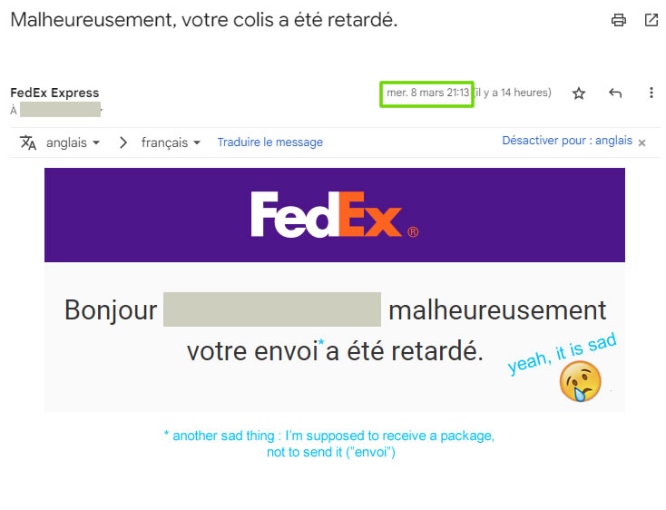 pwet84's tweet photo. . Hey @FedExEurope, @FedExHelpEU, yesterday (march 8th), between 21h13 and 23h06, I received 4 emails saying differents things. So, which one is it ?
Things I didn't receive are : my package (badum tss...) and a reply to the email I send to france@fedex.com https://t.co/zv8u8VsHos