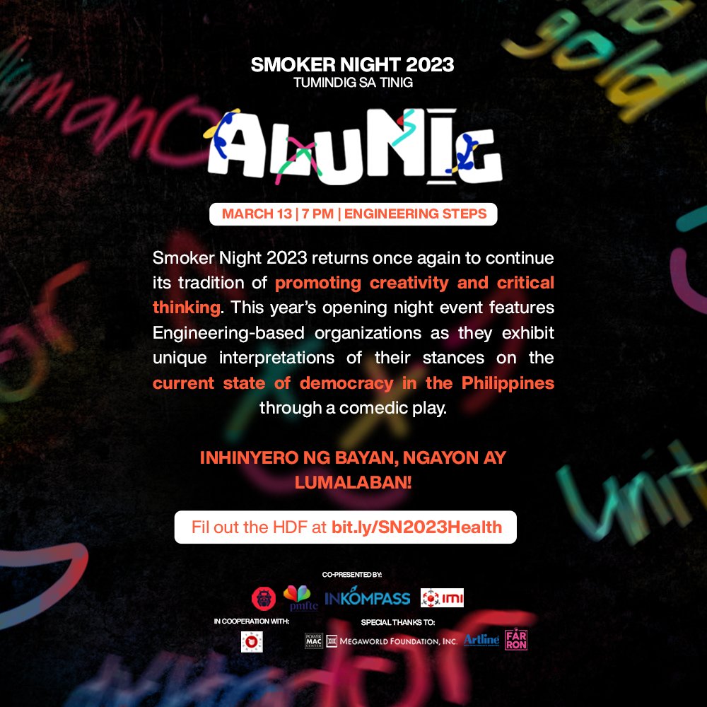 [SMOKERS CALL OUT]

Halina't tunghayan ang pagtatanghal ng iba't ibang organisasyon sa Kolehiyo ng Inhinyeriya!

Kung nais niyong manood ngayong Marso 13, sagutan lamang ang aming Health Declaration Form bit.ly/SN2023Health at ipakita ang matatanggap na email sa reg booth.